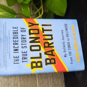 The incredible true story of blondy baruti my unlikely journey from the Congo